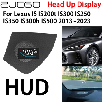 ZJCGO Auto HUD Head Up Displej Otáčkomer Projektor Alarm pre Lexus JE IS200t IS300 IS250 IS350 IS300h IS500 2013~2023
